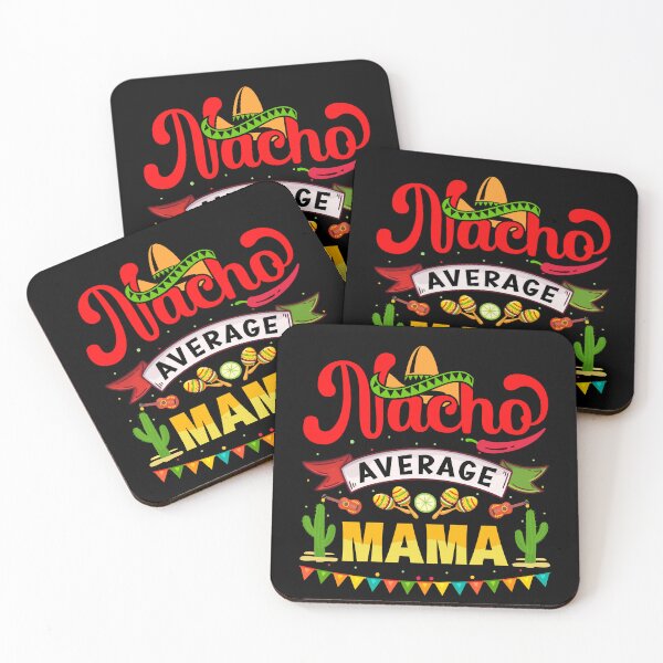 Item preview, Nacho Average Mama designed and sold by desireedickens.
