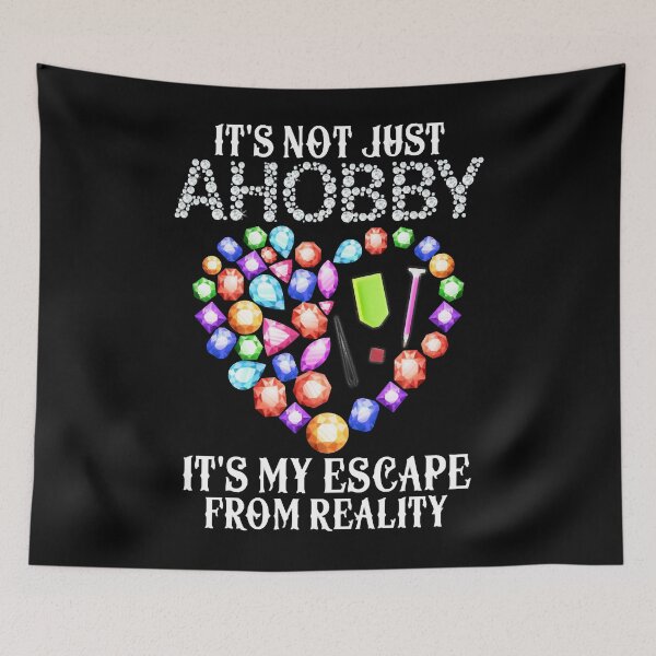 Item preview, It's Not Just A Hobby Escape From Reality designed and sold by RechelValatine.