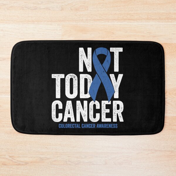 Item preview, Not Today Cancer Colorectal Cancer Blue Awareness designed and sold by RechelValatine.
