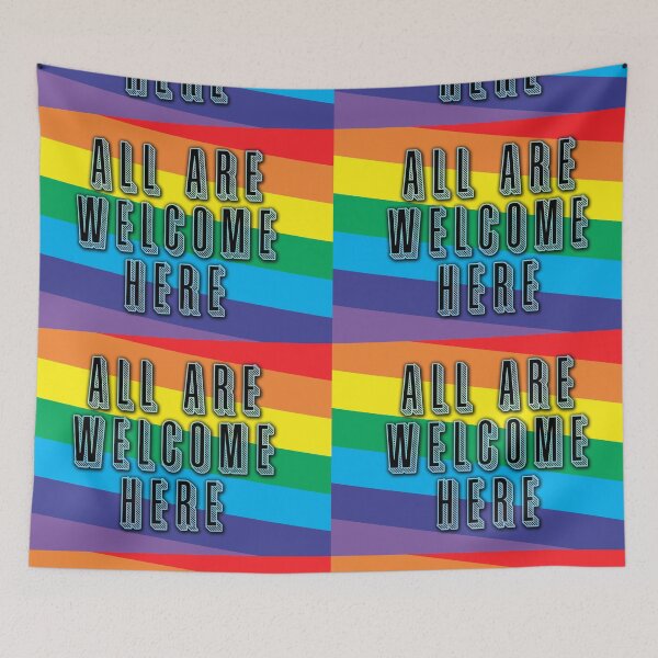 Item preview, ALL ARE WELCOME HERE RAINBOW designed and sold by LoveAndDefiance.
