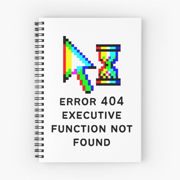 Item preview, ADHD Error 404 - Executive Function Not Found - Option 4 designed and sold by TheBerriesADHD.