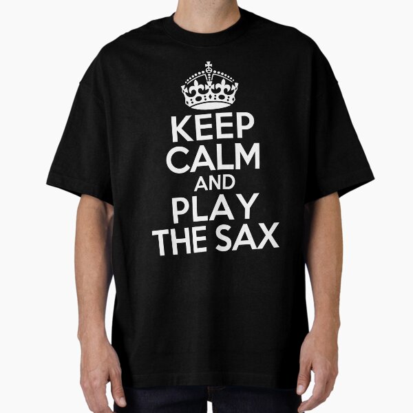 Item preview, Keep Calm and Play The Saxophone designed and sold by mebyme.
