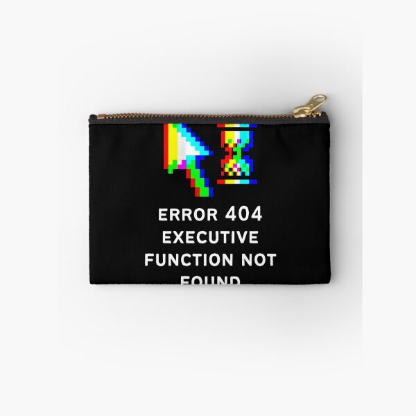 Item preview, ADHD Error 404 - Executive Function Not Found - Option 4 - Light on Dark designed and sold by TheBerriesADHD.