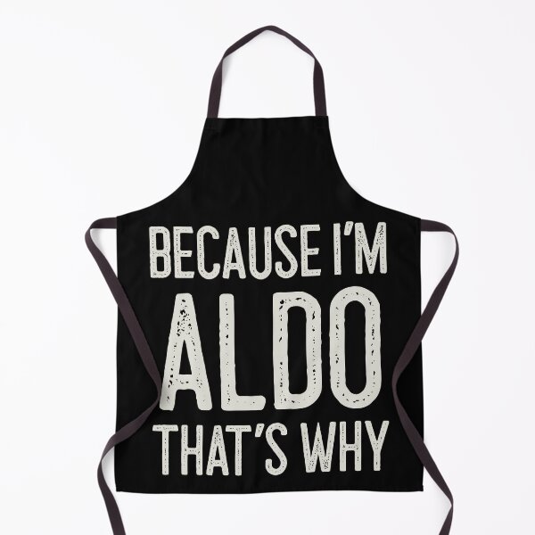 Item preview, Because I’m Aldo That’s Why Funny Personalized Name designed and sold by MariosNydras.