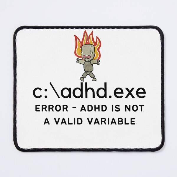 Item preview, C:\ADHD.exe - Error - ADHD is not a valid variable designed and sold by TheBerriesADHD.