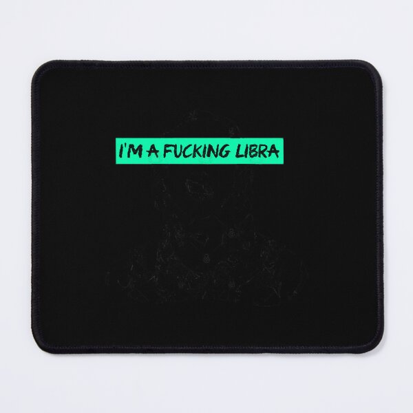 Item preview, I'm a fckn Libra  designed and sold by MatthewBla8377.