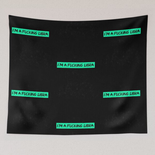 Item preview, I'm a fckn Libra  designed and sold by MatthewBla8377.