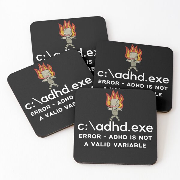 Item preview, C:\ADHD.exe - Error - ADHD is not a valid variable - Light on Dark designed and sold by TheBerriesADHD.
