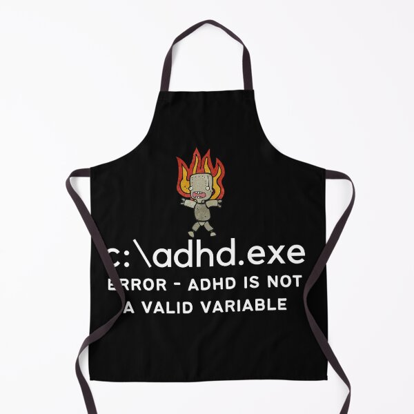 Item preview, C:\ADHD.exe - Error - ADHD is not a valid variable - Light on Dark designed and sold by TheBerriesADHD.