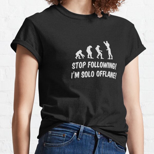Item preview, Stop Following! I'm Solo Offlane! designed and sold by wykd-designs.