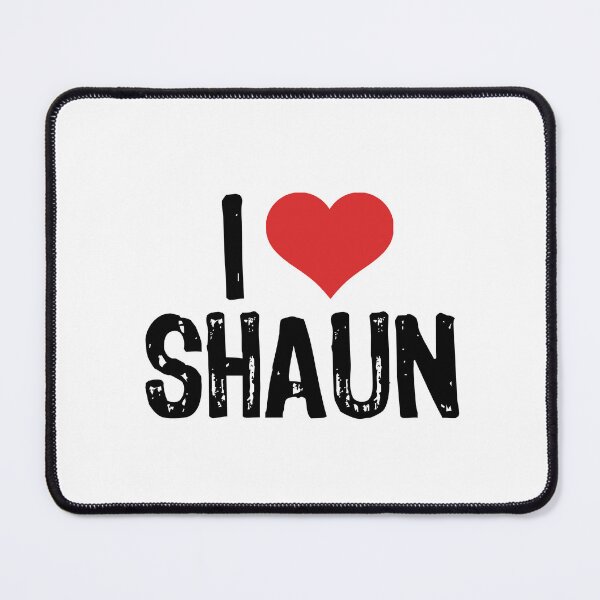 Item preview, I Love Shaun designed and sold by The "I Love Everything" Shop.