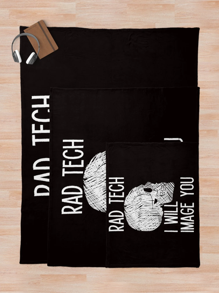 Thumbnail 5 of 6, Throw Blanket, Rad Tech Radiologist Radiographer Radiologic Technologist designed and sold by TomGiantDesigns.