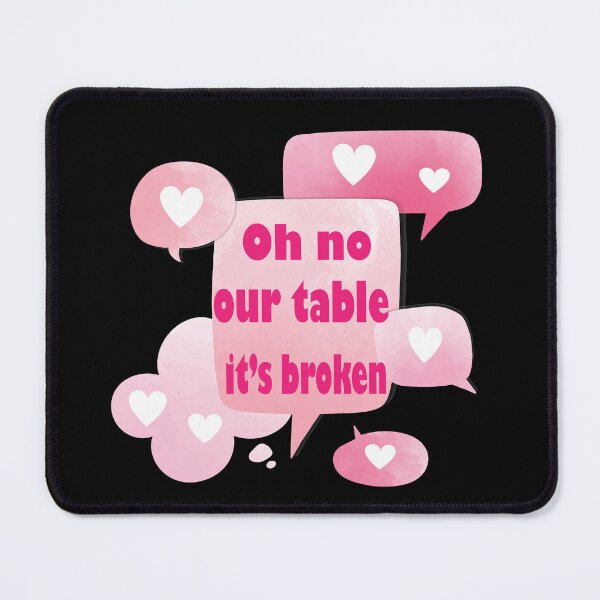 Item preview, Oh no our table its broken designed and sold by arianpink.