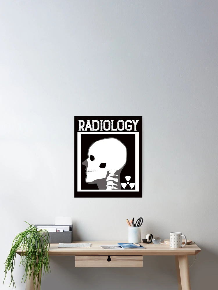 Thumbnail 2 of 3, Poster, Radiology Radiologist Radiography Radiographer Rad Tech designed and sold by TomGiantDesigns.