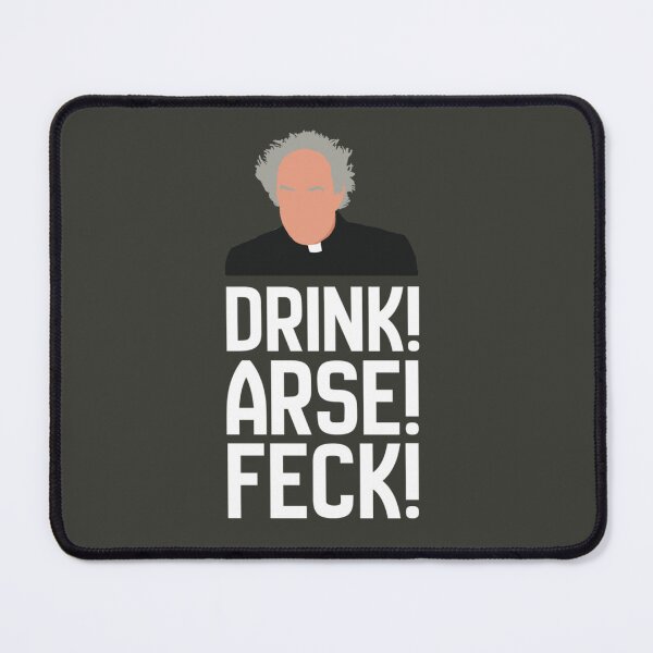 Item preview, Father Jack Drink! Arse! Feck! 2   designed and sold by Mohammed99k.