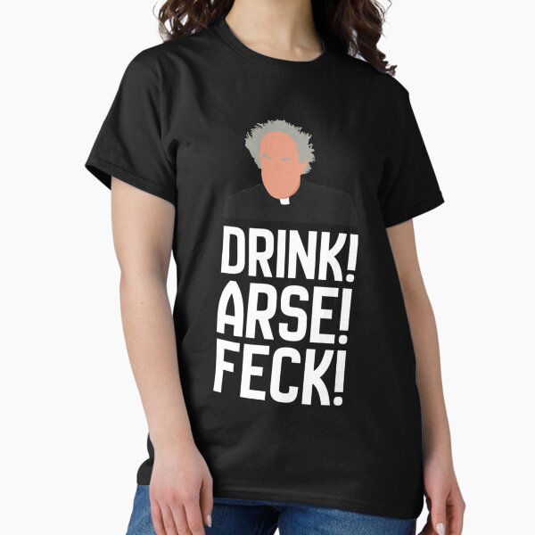 Item preview, Father Jack Drink! Arse! Feck! 2   designed and sold by Mohammed99k.