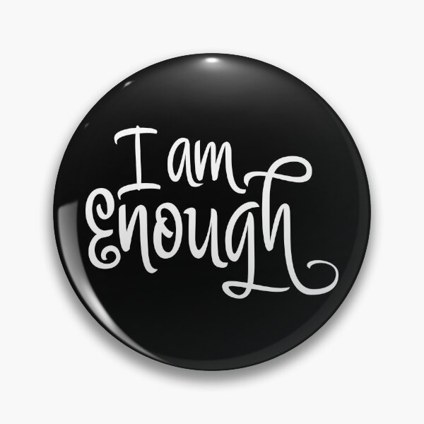 Item preview, I Am Enough designed and sold by chestegy.