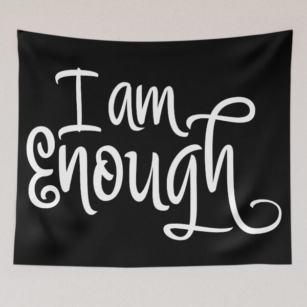 Item preview, I Am Enough designed and sold by chestegy.