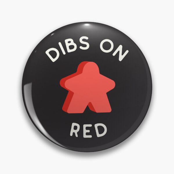 Item preview, I Call Dibs on the Red Meeple 'Coz I Always Play Red! designed and sold by teeworthy.