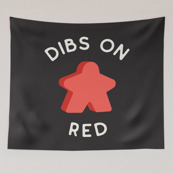 Item preview, I Call Dibs on the Red Meeple 'Coz I Always Play Red! designed and sold by teeworthy.