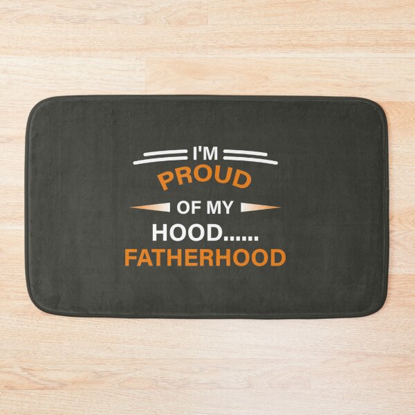 Item preview, I am Proud Of My Hood Fatherhood         designed and sold by Mohammed99k.