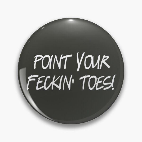 Item preview, Point your feckin toes! designed and sold by Mohammed99k.