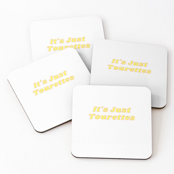 Item preview, It's just tourettes  designed and sold by MaxManN1.