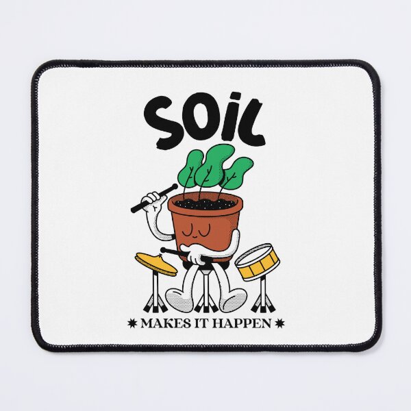 Item preview, Soil makes it happen designed and sold by Soy-el-Soil.