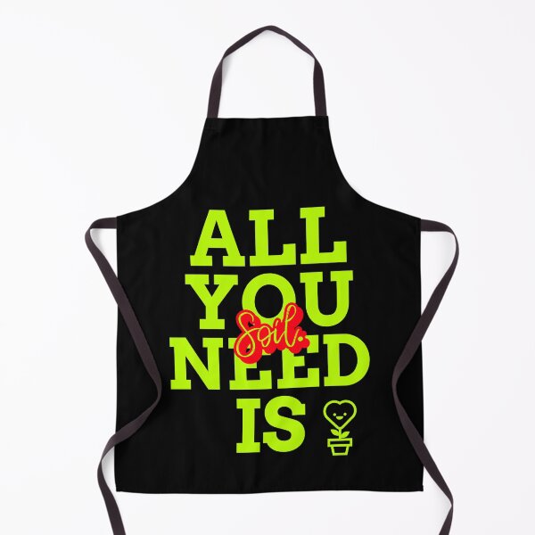 Item preview, All you need is soil designed and sold by Soy-el-Soil.