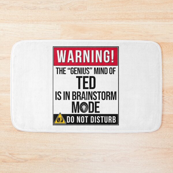 Item preview, Ted Name -  Warning The Genius Mind Of Ted Is In Brainstorm Mode   designed and sold by Mohammed99k.