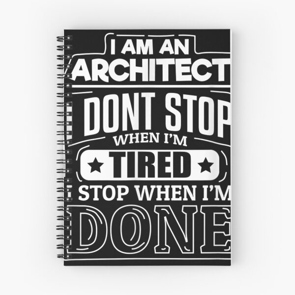 Item preview, I Am An Architect I Don't Stop When I'M Tired Gift designed and sold by laurateam.