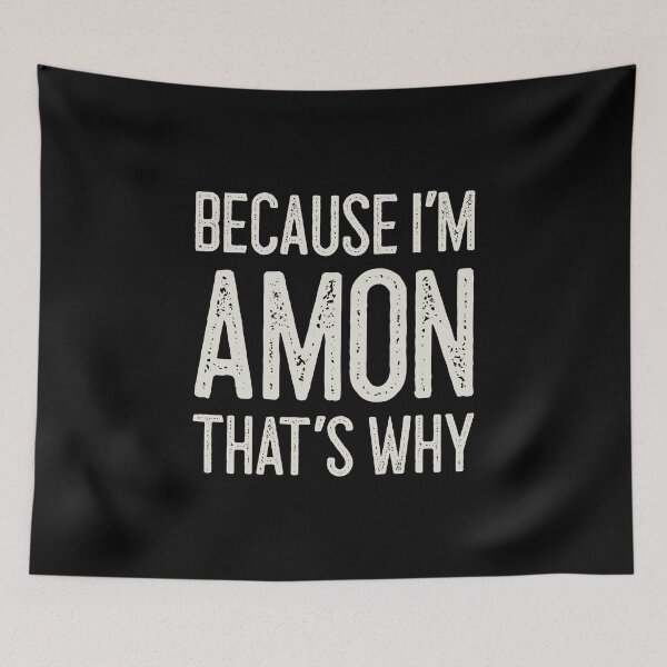 Item preview, Because I’m Amon That’s Why Funny Personalized Name designed and sold by MariosNydras.