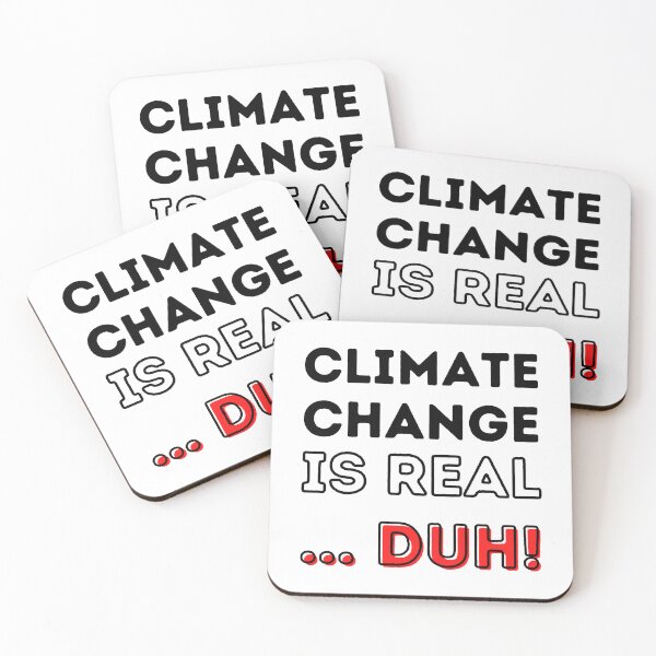 Item preview, Climate Change is Real ... Duh! Design designed and sold by WritetheWrongs.