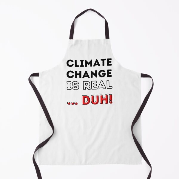 Item preview, Climate Change is Real ... Duh! Design designed and sold by WritetheWrongs.