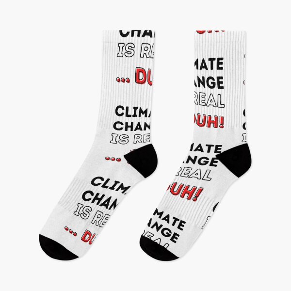 Item preview, Climate Change is Real ... Duh! Design designed and sold by WritetheWrongs.