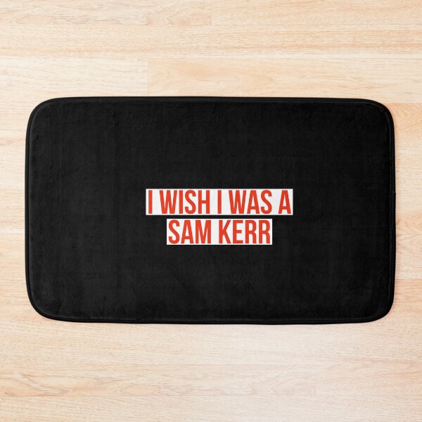 Item preview, i wish I was a sam kerr designed and sold by designeyy.