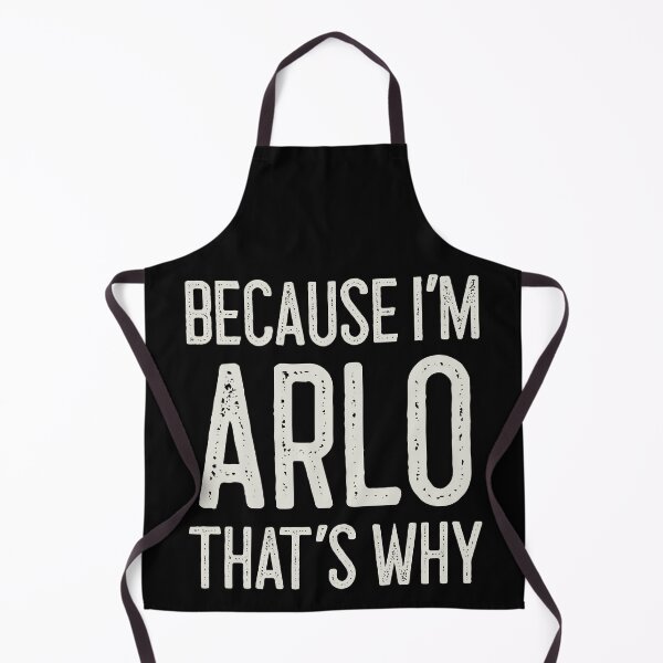 Item preview, Because I’m Arlo That’s Why Funny Personalized Name designed and sold by MariosNydras.