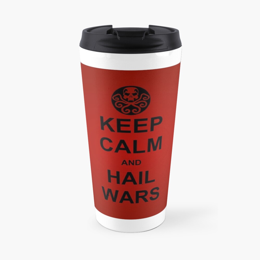 Keep Calm and Hail Wars! Travel Mug