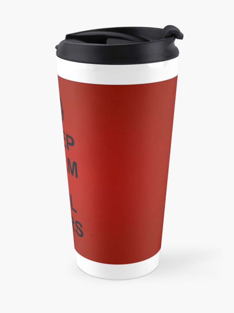 Alternate view of Keep Calm and Hail Wars! Travel Mug