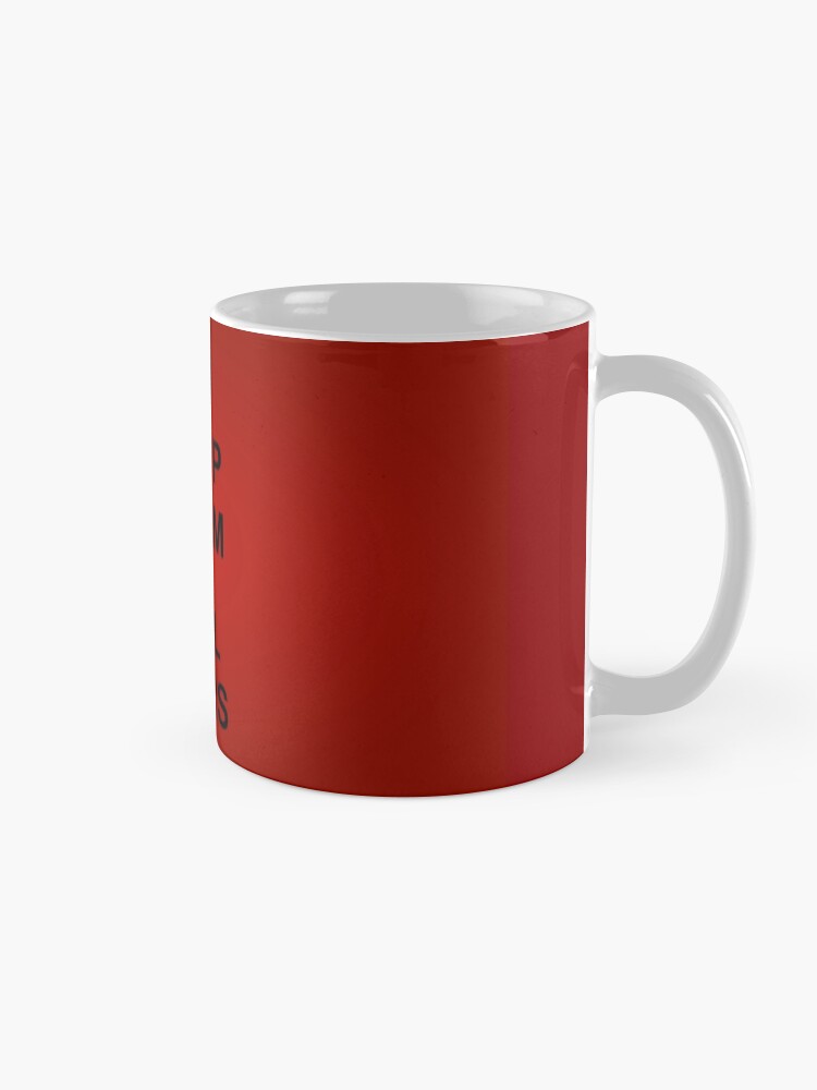 Alternate view of Keep Calm and Hail Wars! Mug