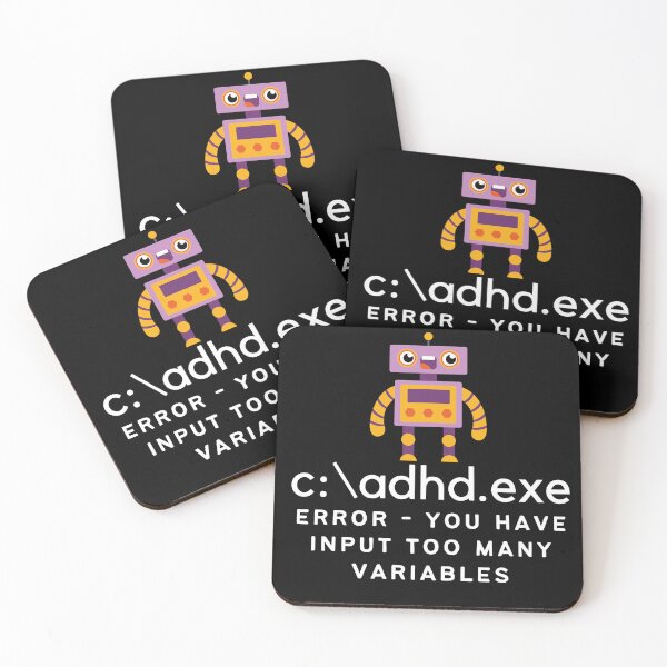 Item preview, C:\ADHD.exe - Error - You have input too many variables - Light on Dark designed and sold by TheBerriesADHD.