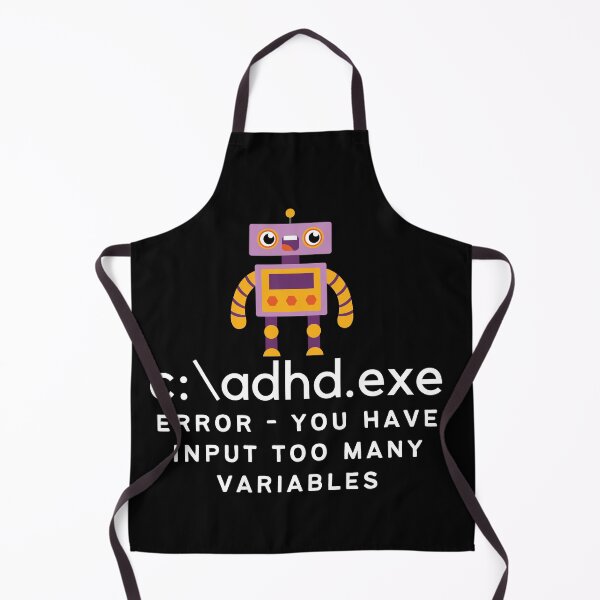 Item preview, C:\ADHD.exe - Error - You have input too many variables - Light on Dark designed and sold by TheBerriesADHD.