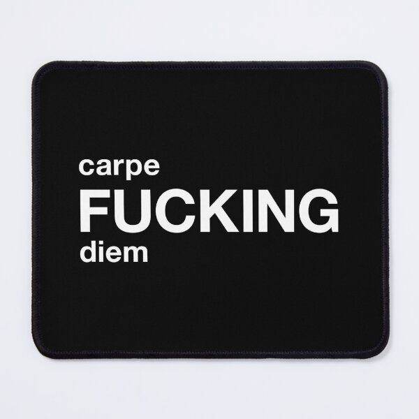 Item preview, carpe fucking diem designed and sold by TheFuckingShop.