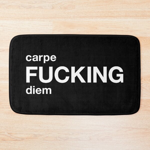 Item preview, carpe fucking diem designed and sold by TheFuckingShop.