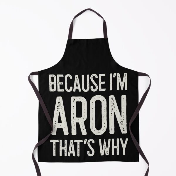 Item preview, Because I’m Aron That’s Why Funny Personalized Name designed and sold by MariosNydras.