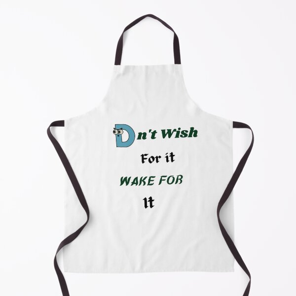 Item preview, Don't wish for it,wake for it designed and sold by SRKSHOP.