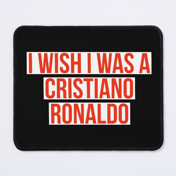 Item preview, i wish I was a Cristiano Ronaldo designed and sold by designeyy.