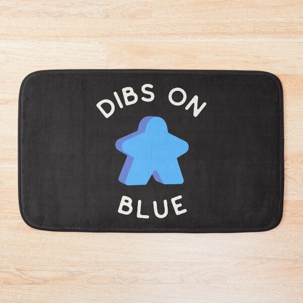 Item preview, I Call Dibs on the Blue Meeple 'Coz I Always Play Blue! designed and sold by teeworthy.