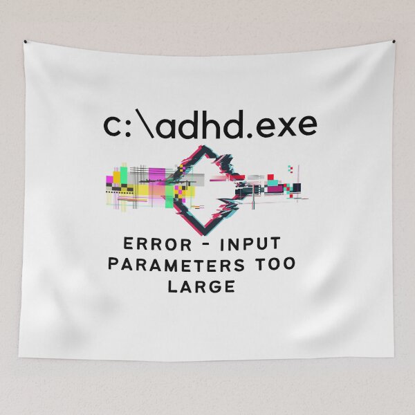 Item preview, C:\ADHD.exe - Error - Input Parameters too large designed and sold by TheBerriesADHD.