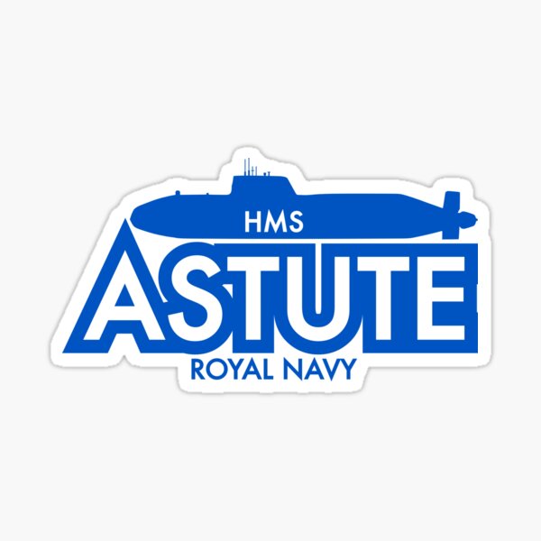 HMS Astute Royal Navy Sticker By FireMission45 Redbubble   St,small,507x507 Pad,600x600,f8f8f8 